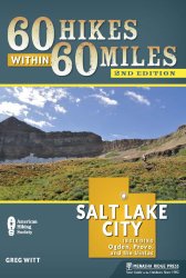 Salt Lake City 60 Hikes within 60 Miles